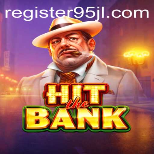 HitTheBank: A Thrilling New Game Experience with the Keyword 95JL